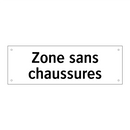 Zone sans chaussures