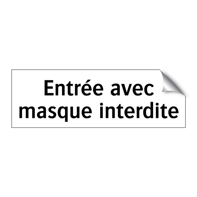 Entrée avec masque interdite