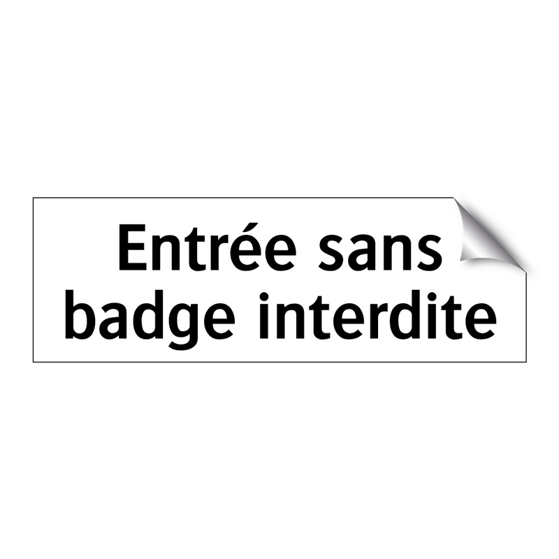 Entrée sans badge interdite