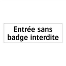 Entrée sans badge interdite