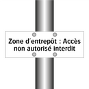 Zone d'entrepôt : Accès non autorisé interdit