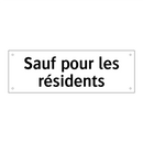 Sauf pour les résidents