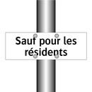 Sauf pour les résidents