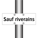 Sauf riverains