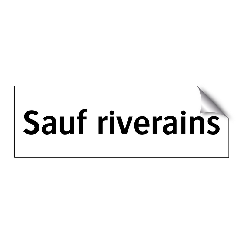 Sauf riverains