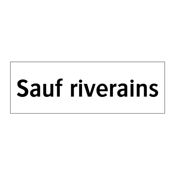 Sauf riverains
