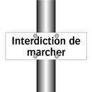 Interdiction de marcher