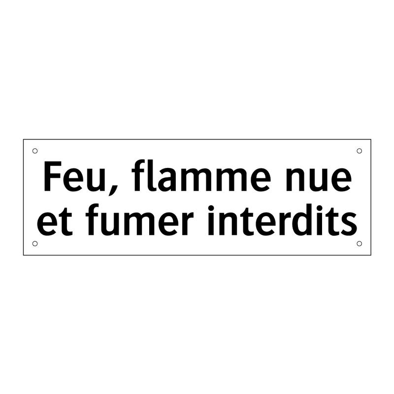 Feu, flamme nue et fumer interdits