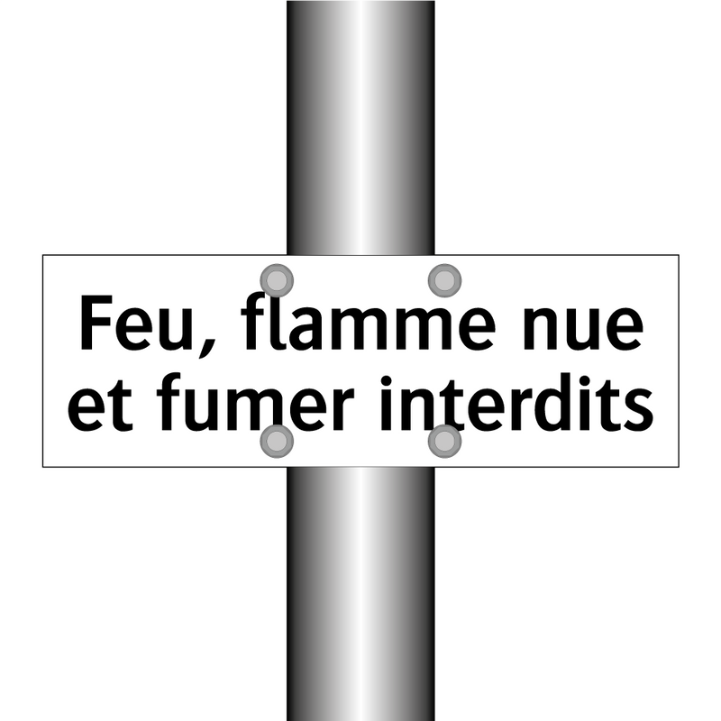 Feu, flamme nue et fumer interdits
