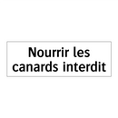 Nourrir les canards interdit