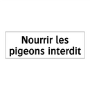 Nourrir les pigeons interdit
