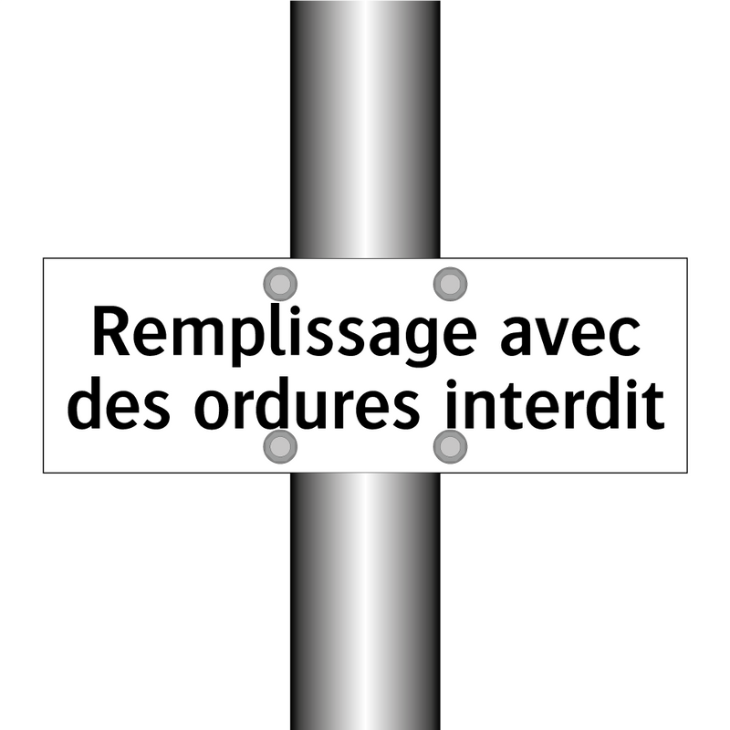 Remplissage avec des ordures interdit