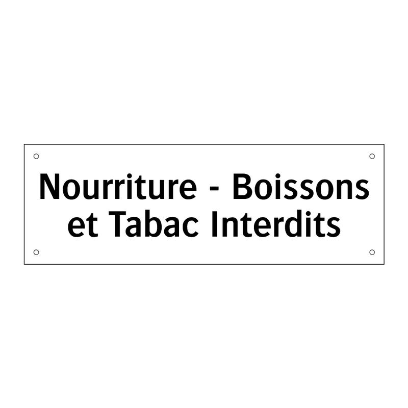 Nourriture - Boissons et Tabac Interdits