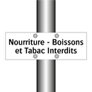 Nourriture - Boissons et Tabac Interdits