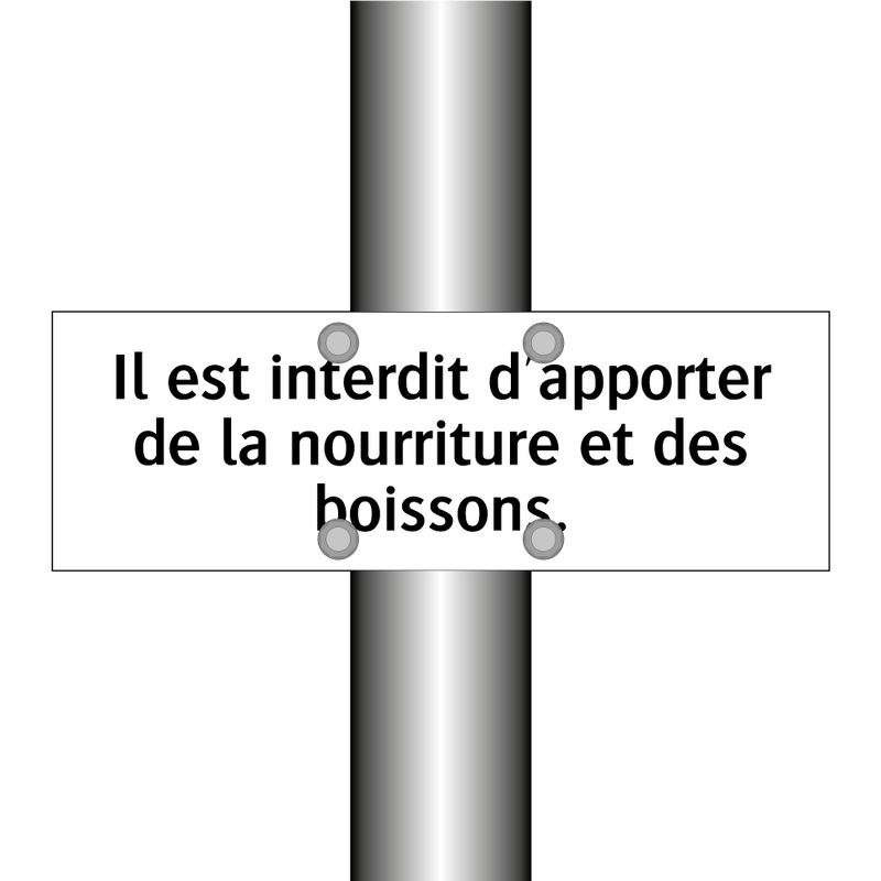 Il est interdit d'apporter de la nourriture et des boissons.