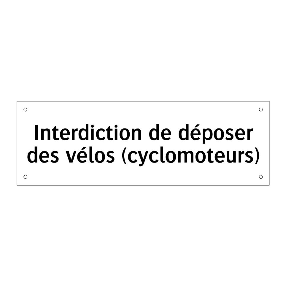 Interdiction de déposer des vélos (cyclomoteurs)