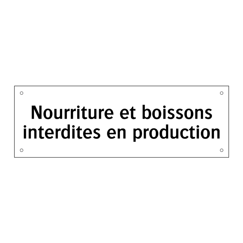 Nourriture et boissons interdites en production