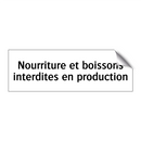 Nourriture et boissons interdites en production