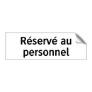 Réservé au personnel