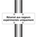 Réservé aux nageurs expérimentés uniquement