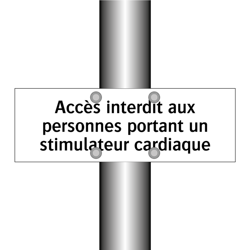 Accès interdit aux personnes portant un stimulateur cardiaque