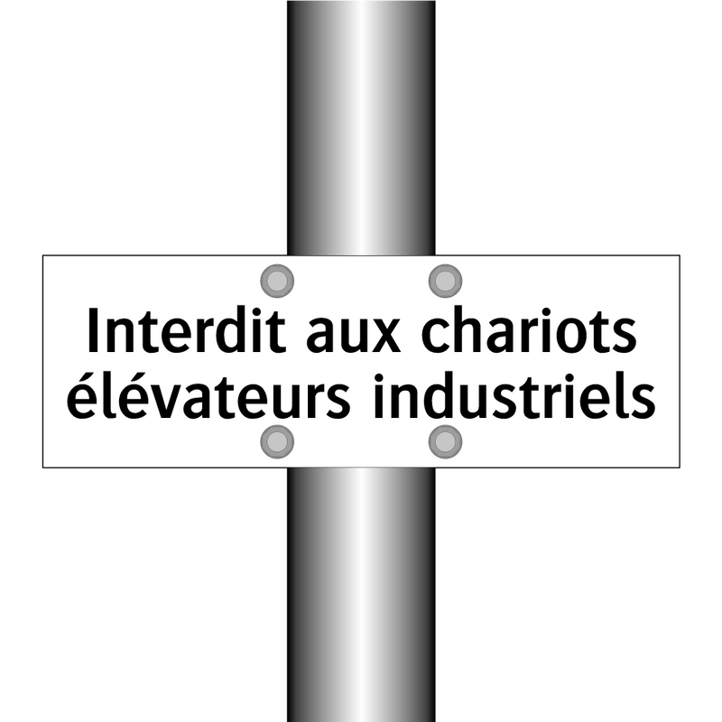 Interdit aux chariots élévateurs industriels