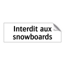 Interdit aux snowboards