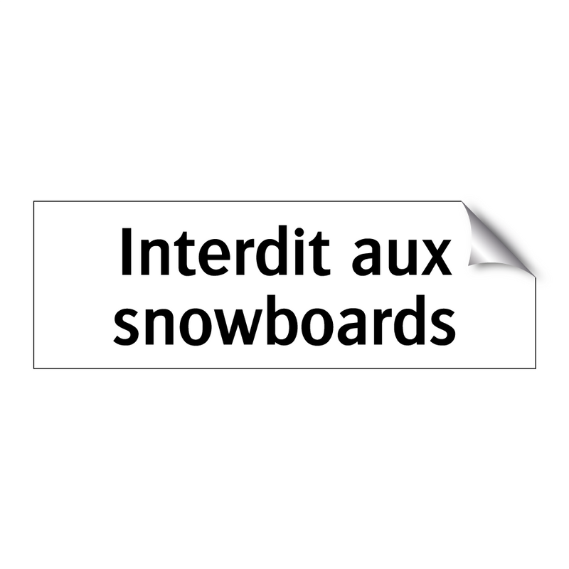 Interdit aux snowboards