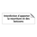 Interdiction d'apporter de la nourriture et des boissons