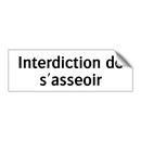 Interdiction de s'asseoir