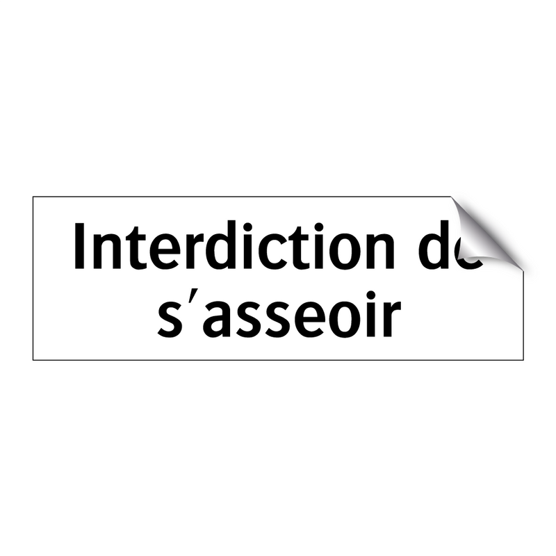 Interdiction de s'asseoir
