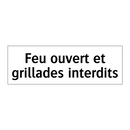 Feu ouvert et grillades interdits