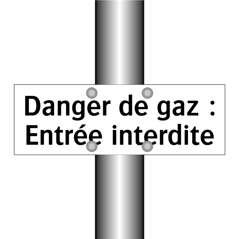 Danger de gaz : Entrée interdite