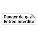 Danger de gaz : Entrée interdite