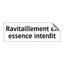 Ravitaillement en essence interdit