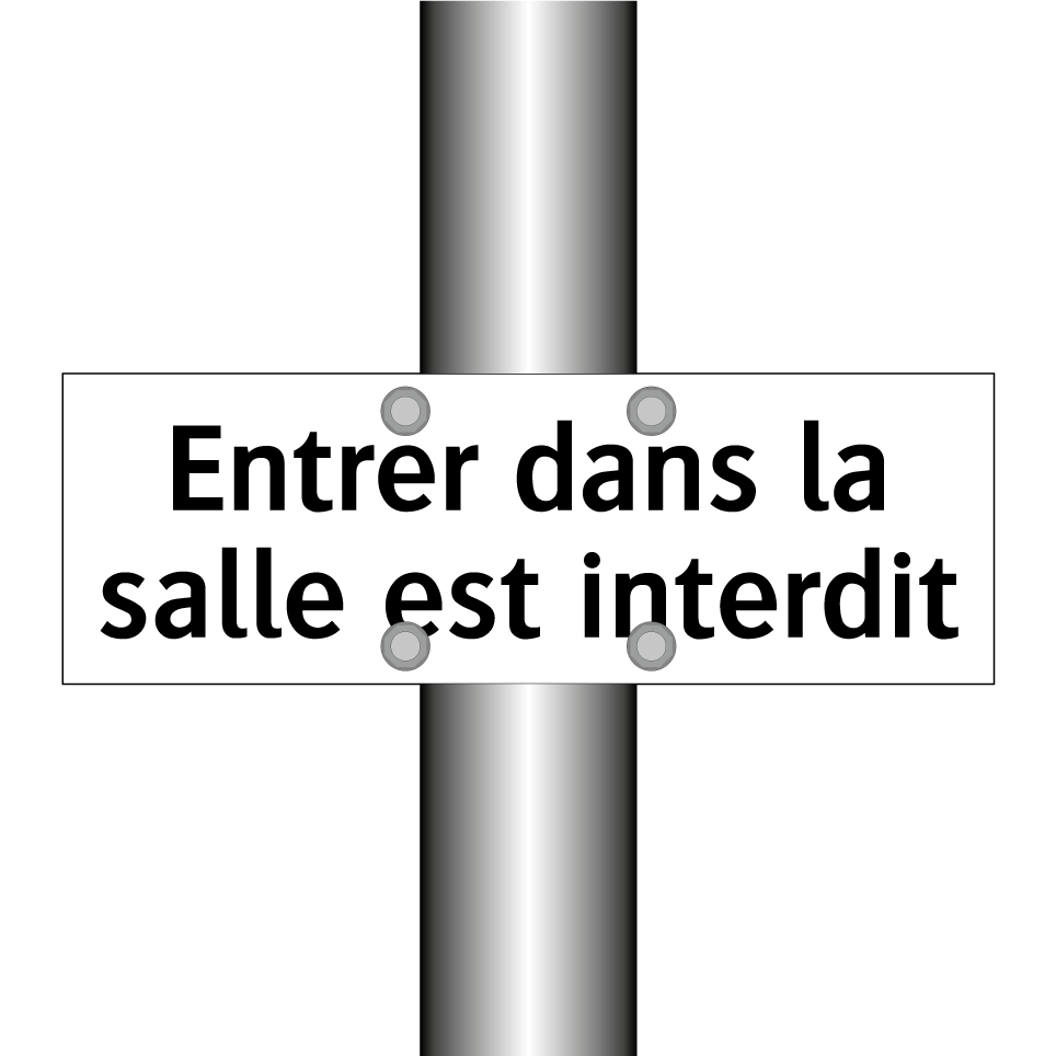 Entrer dans la salle est interdit