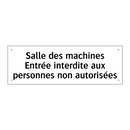 Salle des machines Entrée interdite aux personnes non autorisées
