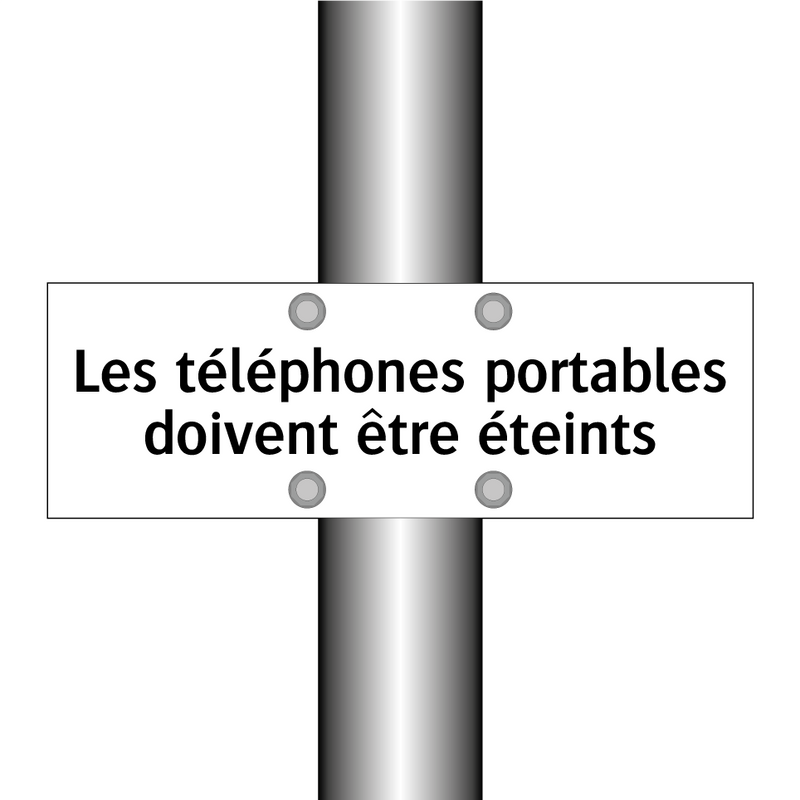 Les téléphones portables doivent être éteints