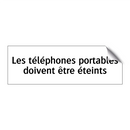 Les téléphones portables doivent être éteints