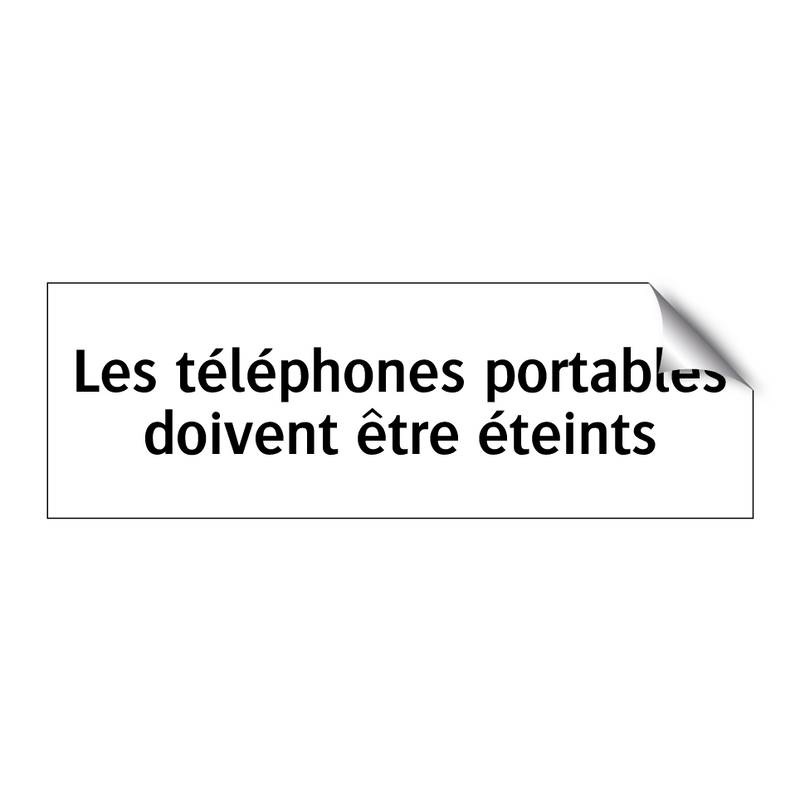 Les téléphones portables doivent être éteints