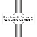 Il est interdit d'accrocher ou de coller des affiches