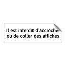 Il est interdit d'accrocher ou de coller des affiches