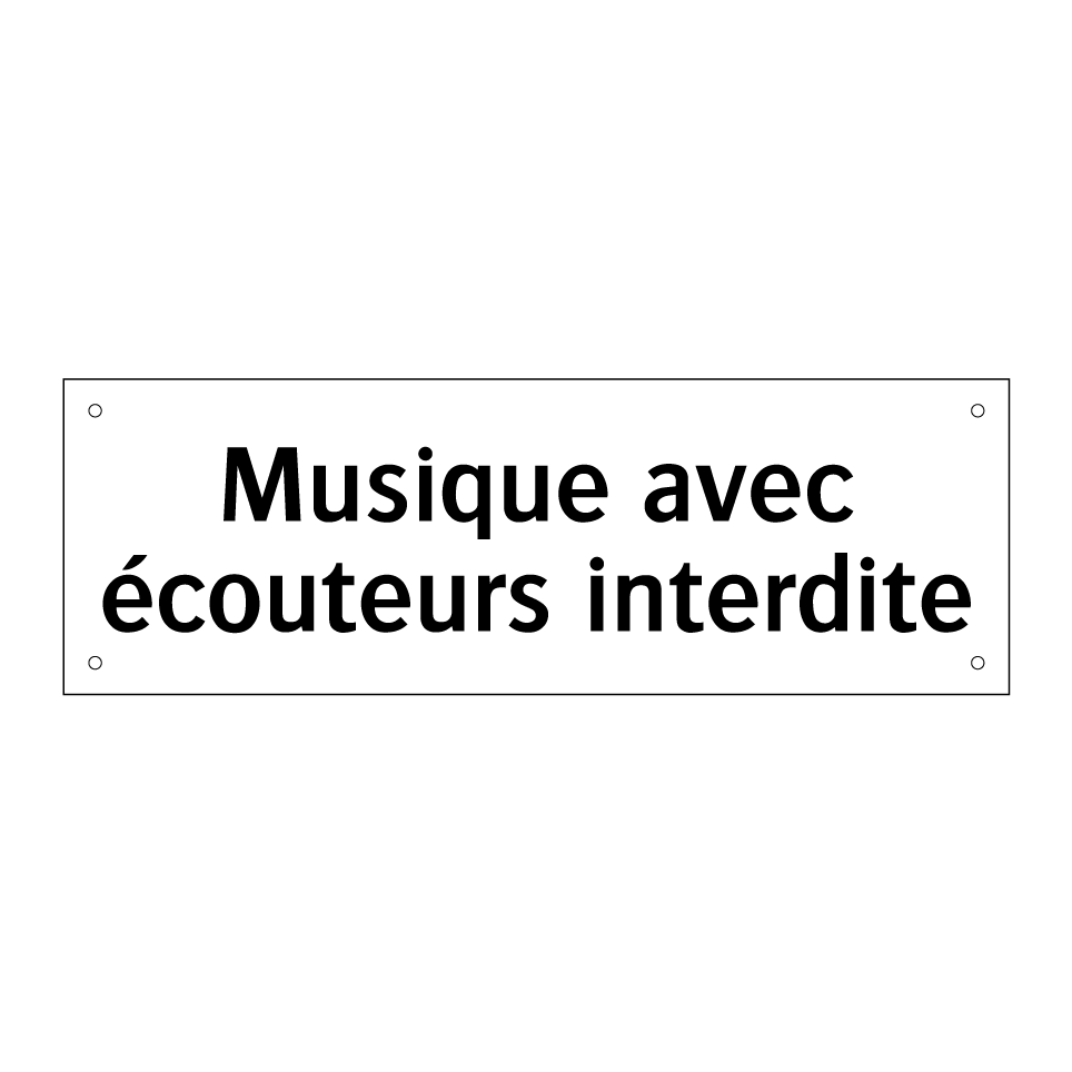 Musique avec écouteurs interdite