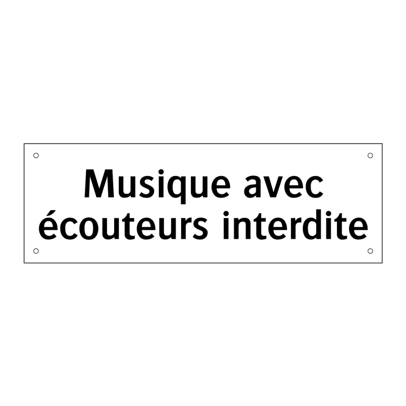 Musique avec écouteurs interdite