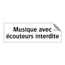 Musique avec écouteurs interdite