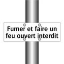 Fumer et faire un feu ouvert interdit