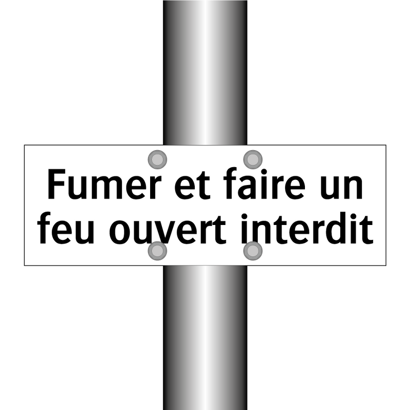 Fumer et faire un feu ouvert interdit