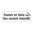 Fumer et faire un feu ouvert interdit