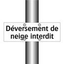 Déversement de neige interdit
