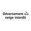 Déversement de neige interdit